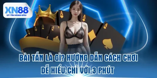 bai-tan-la-gi-huong-dan-cach-choi-de-hieu-chi-voi-3-phut